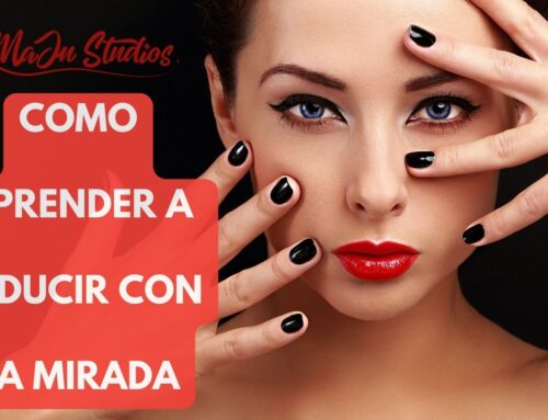 Como Aprender a seducir con la mirada