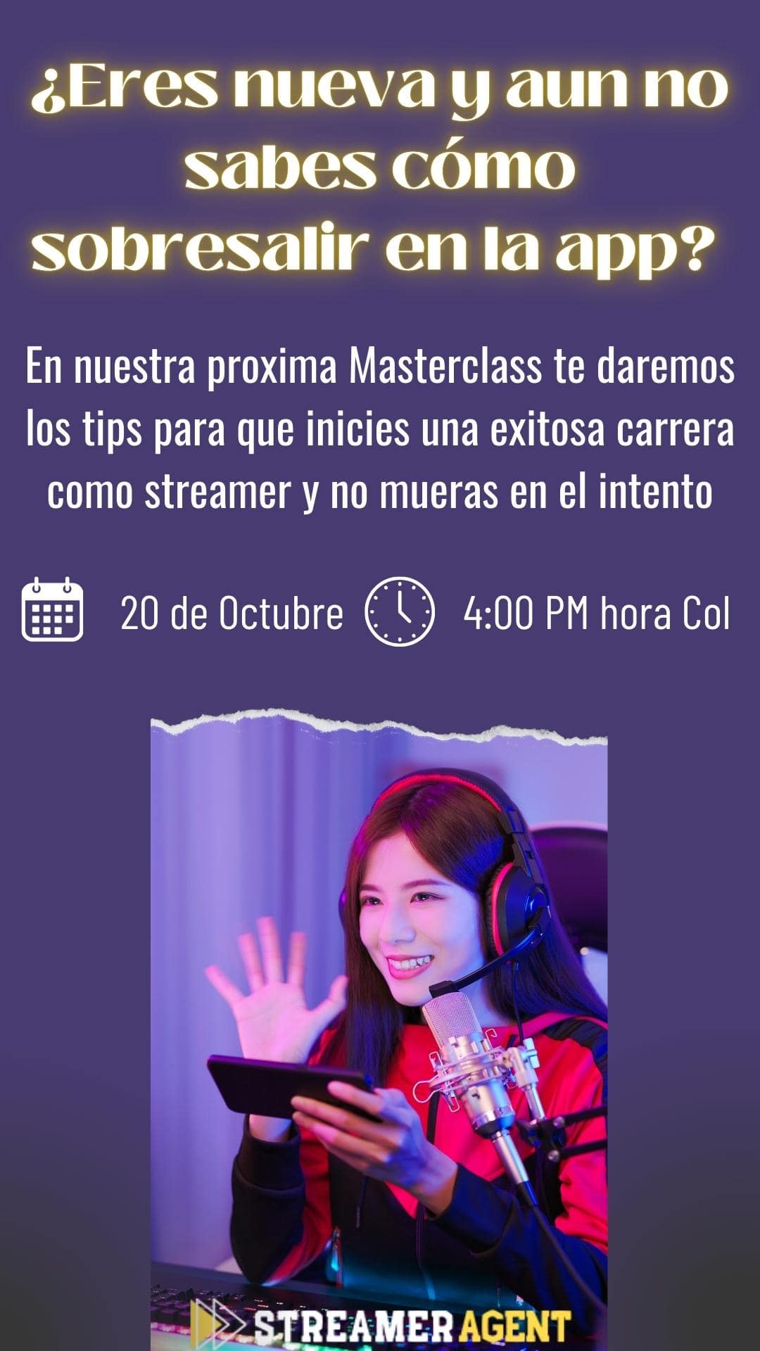 MasterClass Eres nueva y aun no sabes como sobresalir en la App MaJu Studios StreamerAgent