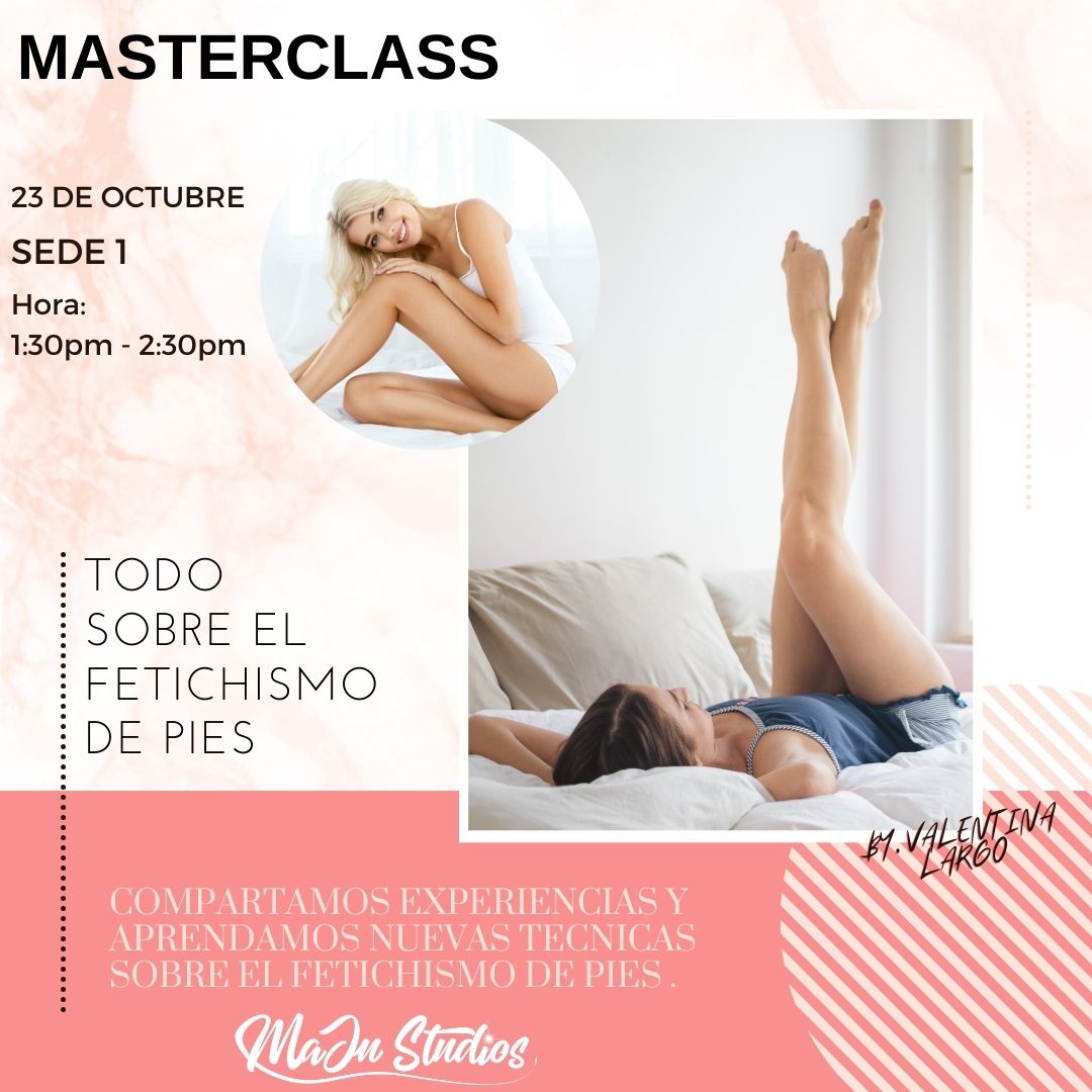 MasterClass Todo sobre el Fetichismo de pies MaJu Studios